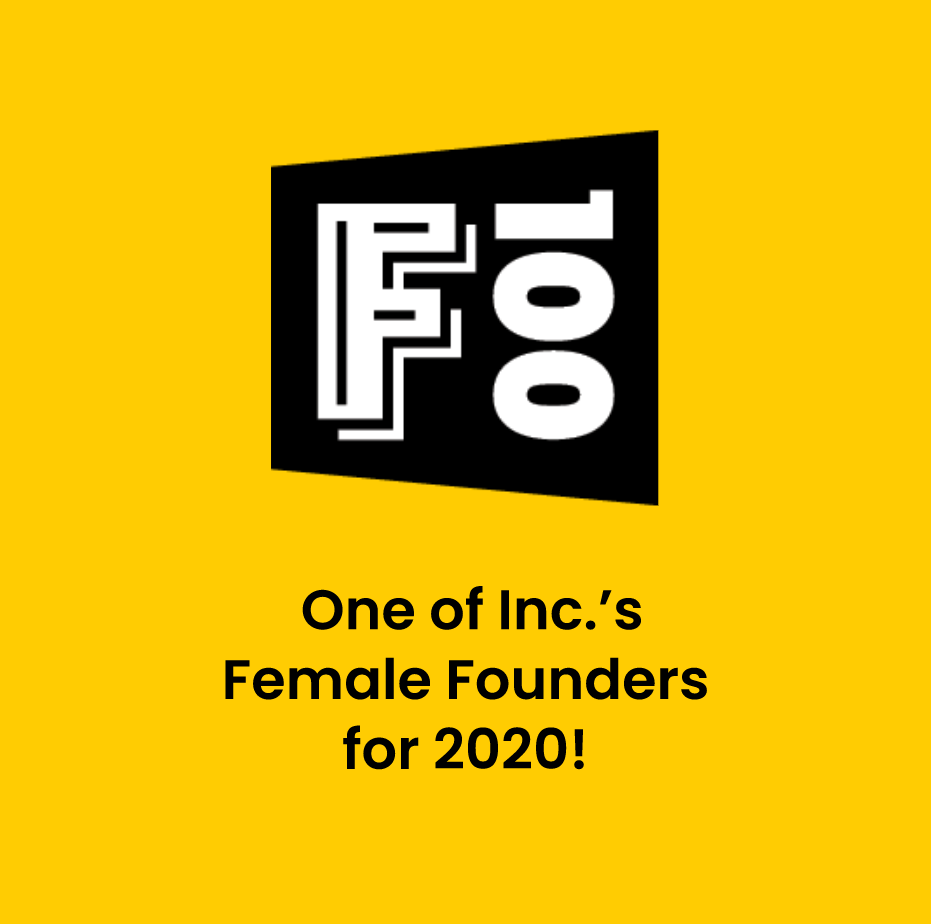 F100 - One of Inc's Female Founders for 2020